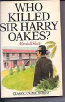 Paperback Who Killed Sir Harry Oakes? Book