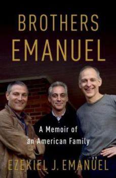 Hardcover Brothers Emanuel: A Memoir of an American Family Book