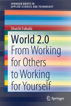 Paperback World 2.0: From Working for Others to Working for Yourself Book