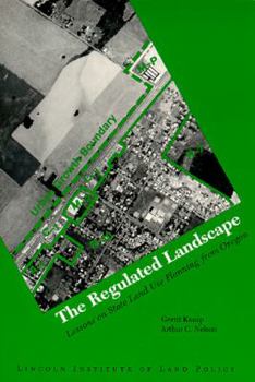 Paperback The Regulated Landscape: Lessons on State Land Use Planning from Oregon Book