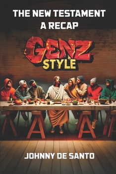 Paperback The New Testament: A Recap Gen Z Style Book