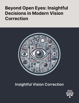 Paperback Beyond Open Eyes: Insightful Decisions in Modern Vision Correction Book