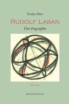 Paperback Rudolf Laban. Une Biographie [French] Book