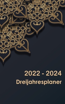2022-2024 Dreijahresplaner: 36 Monate Kalender Kalender mit Feiertagen 3 Jahre Tagesplaner Terminkalender 3 Jahre Agenda