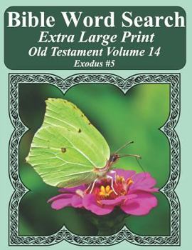 Paperback Bible Word Search Extra Large Print Old Testament Volume 14: Exodus #5 Book