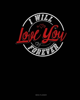 Paperback I Will Love You Forever: Menu Planner Book