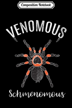 Composition Notebook: Funny Venomous Scorpion Snake Tarantula  Journal/Notebook Blank Lined Ruled 6x9 100 Pages