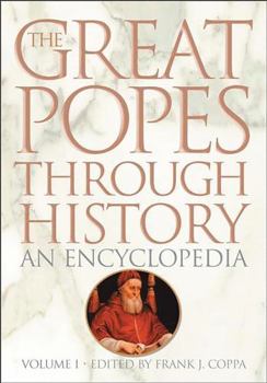 Hardcover The Great Popes Through History: An Encyclopedia Volume 1 Book