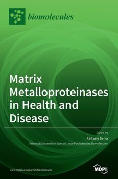Hardcover Matrix Metalloproteinases in Health and Disease Book