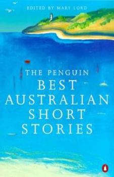 The Penguin Best Australian Short Stories
