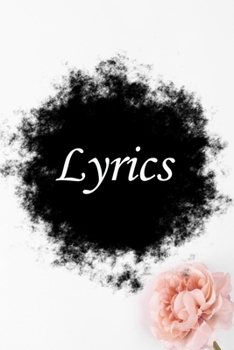 Lyrics Journal: Lined Notebook / Journal Gift, 100 Pages, 6x9, Soft Cover, Matte Finish Inspirational Quotes Journal, Notebook, Diary, Composition Book