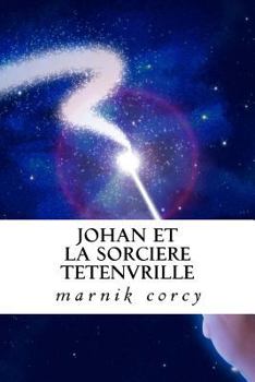 Paperback Johan et la sorciere Tetenvrille [French] Book