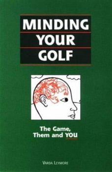 Paperback Minding Your Golf Book