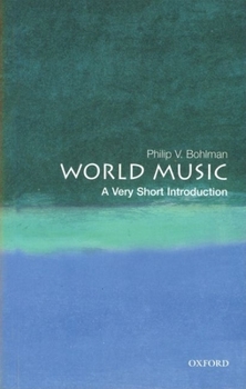 World Music: A Very Short Introduction - Book  of the Oxford's Very Short Introductions series