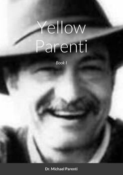 Paperback Yellow Parenti: Book I Book