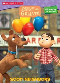 Paperback Davey & Goliath: Good Neighbors Book