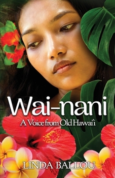 Paperback Wai-nani: A Voice from Old Hawai'i Book