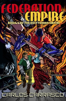 Paperback Federation & Empire: Book Three of The Holy Terran Empire Book