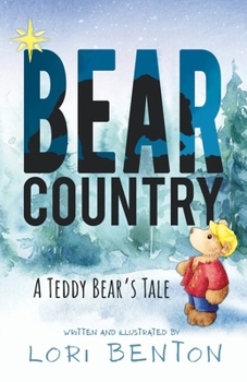 Paperback Bear Country: A Teddy Bear's Tale Book