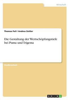 Paperback Die Gestaltung der Wertschöpfungstiefe bei Puma und Trigema [German] Book