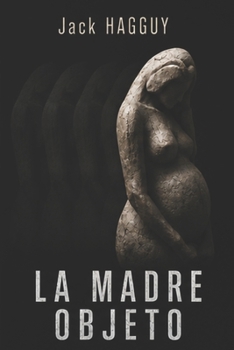 Paperback La Madre Objeto [Spanish] Book