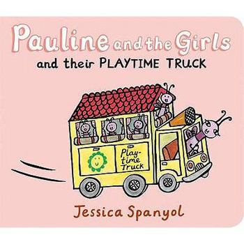 Hardcover Pauline and the Girls and Their Playtime Truck Book