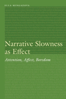 Hardcover Narrative Slowness as Effect: Attention, Affect, Boredom Book