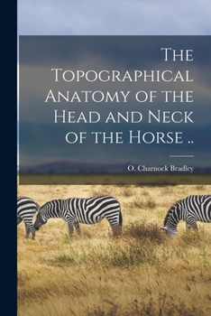 Paperback The Topographical Anatomy of the Head and Neck of the Horse .. Book