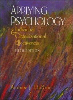 Hardcover Applying Psychology: Individual and Organizational Effectiveness Book