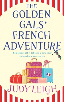 Hardcover The Golden Gals' French Adventure Book