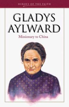 Paperback Gladys Aylward: Missionary to China Book