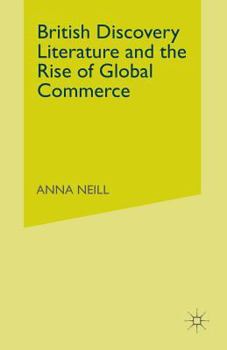 Paperback British Discovery Literature and the Rise of Global Commerce Book