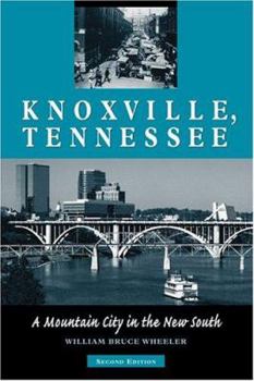 Paperback Knoxville, Tennessee: A Mountain City in the New South Book