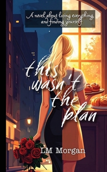 This Wasn't The Plan