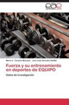 Fuerza y Su Entrenamiento En Deportes de Equipo