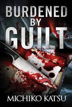 Paperback Burdened By Guilt Book