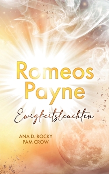 Paperback Romeos Payne: Ewigkeitsleuchten [German] Book