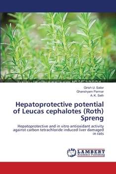 Paperback Hepatoprotective potential of Leucas cephalotes (Roth) Spreng Book