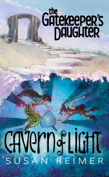 Paperback The Gatekeeper's Daughter: Cavern of Light Book