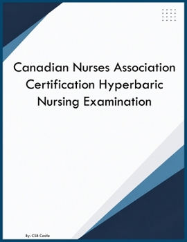 Paperback Canadian Nurses Association Certification Hyperbaric Nursing Examination Book