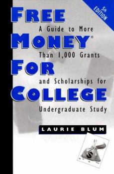 Paperback Free Money for College: A Guide to More Than 1,000 Grants and Scholarships for Undergraduate Study Book