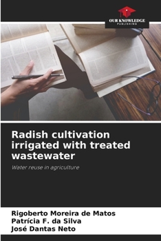 Paperback Radish cultivation irrigated with treated wastewater Book