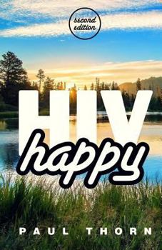 Paperback HIV Happy: (second Edition) Book