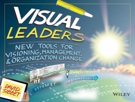 Paperback Visual Leaders: New Tools for Visioning, Management, and Organization Change Book