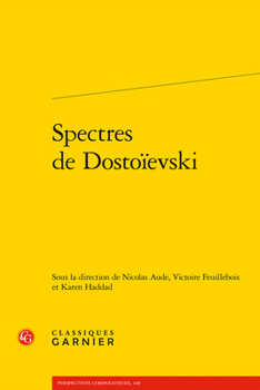 Paperback Spectres de Dostoievski [French] Book