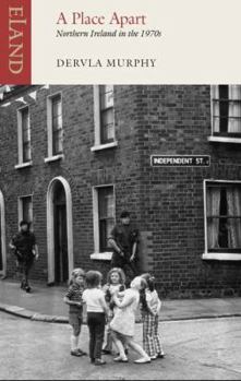 Paperback A Place Apart: Northern Ireland in the 1970s Book