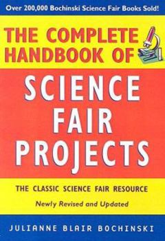 School & Library Binding The Complete Handbook of Science Fair Projects Book