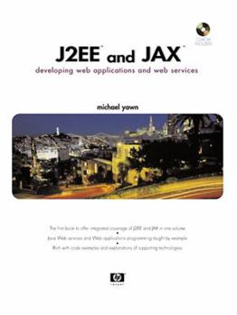 Paperback J2ee and Jax: Developing Web Applications and Web Services [With CDROM] Book