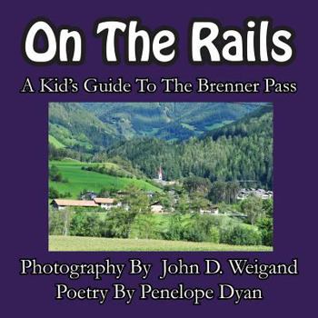 Paperback On The Rails---A Kid's Guide To Brenner Pass [Large Print] Book