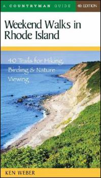 Paperback Weekend Walks in Rhode Island: 40 Trails for Hiking, Birding & Nature Viewing Book